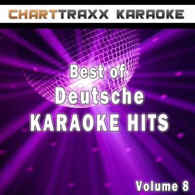 Charttraxx KaraokeBest of Deutsche Karaoke Hits, Vol. 8