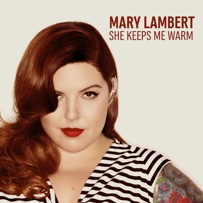 Mary LambertShe Keeps Me Warm (Radio Mix)