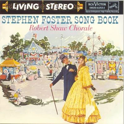 Robert Shaw/Atlanta Symphony OrchestraStephen Foster Song Book