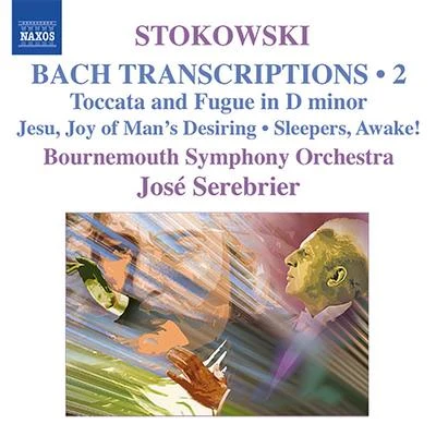 José SerebrierBACH, J.S.PALESTRINA, G.BYRD, W.CLARKE, J.BOCCERINI, L.HAYDN, J.MATTHESON, J.: Stokowski Transcriptions, Vol. 2