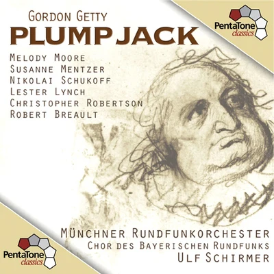 Ulf SchirmerGETTY, G.: Plump Jack [Opera] (Schirmer)