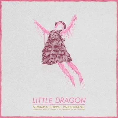 Little Dragon/Moses SumneyNabuma Purple Rubberband: ChopNotSlop Remix