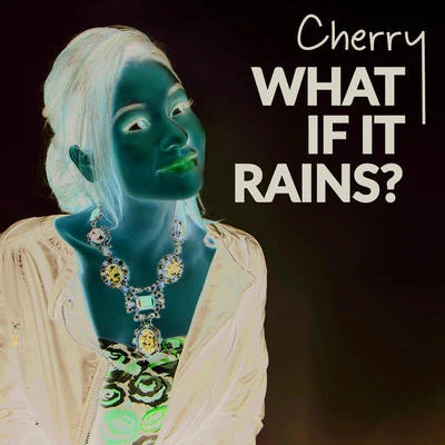 CherryMike Van FabioWhat If It Rains