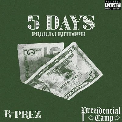 K-Prez/Snowgoons5 Days