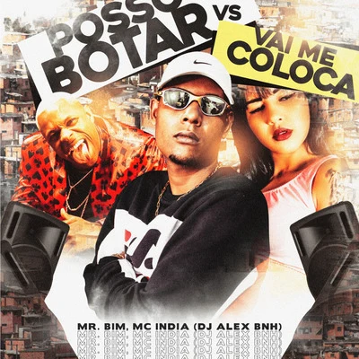 MC RD/DJ Alex BNH/Mc MNPOSSO BOTAR vs VAI ME COLOCA