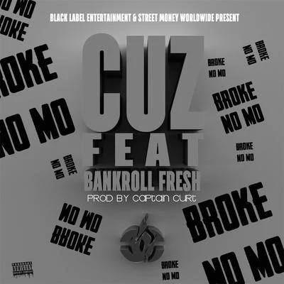 Bankroll FreshBroke No Mo (feat. Bankroll Fresh)