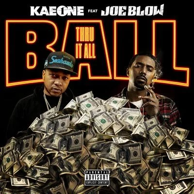 Guce/Kae OneBall Thru It All (feat. Joe Blow)