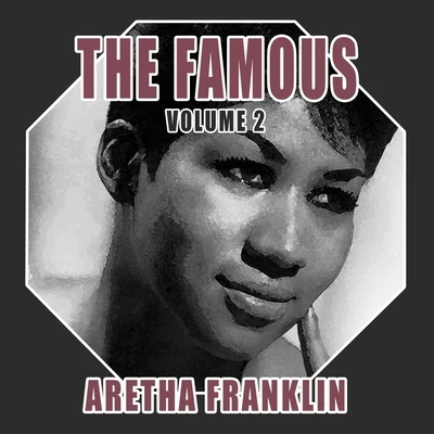 Aretha FranklinThe Famous Aretha Franklin, Vol. 2