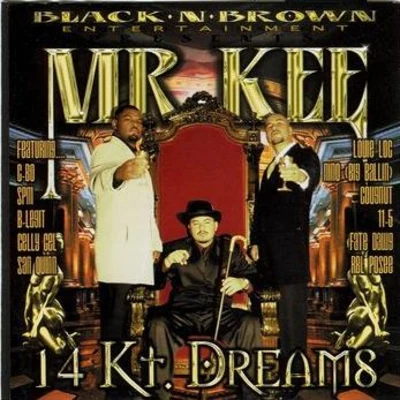 Mr. Kee/Duke Sheisty/Brown Skin Artists14 Kt. Dreams