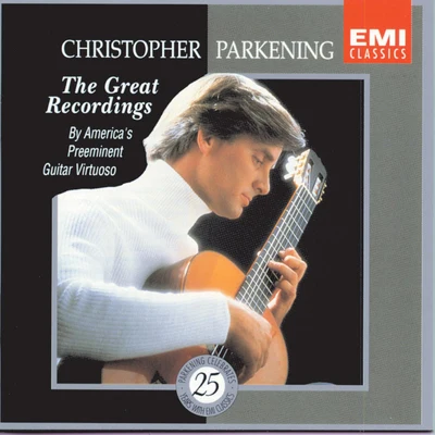 Christopher ParkeningChristopher Parkening: The Great Recordings