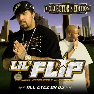 D3zz/Lil FlipAll Eyez on Us (Collectors Edition)