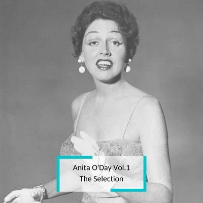 Gene Krupa and His Orchestra/Anita ODayAnita ODay Vol.1 - The Selection