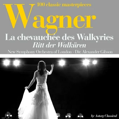 The New Symphony Orchestra Of LondonRaymond AgoultWagner : La chevauchée des Walkyries