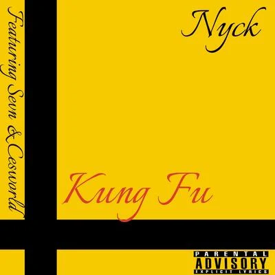 nyckKung Fu (feat. Cesworld & Sevn)