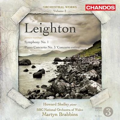 Martyn Brabbins/Artur Pizarro/Radio-Philharmonie Hannover des NDRLEIGHTON, K.: Orchestral Music, Vol. 3 - Symphony No. 1Piano Concerto No. 3 (Shelley, BBC National Orchestra of Wales, Brabbins)