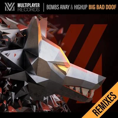 Bombs AwaySmile On ImpactBig Bad Doof (Remixes Pt. 2)