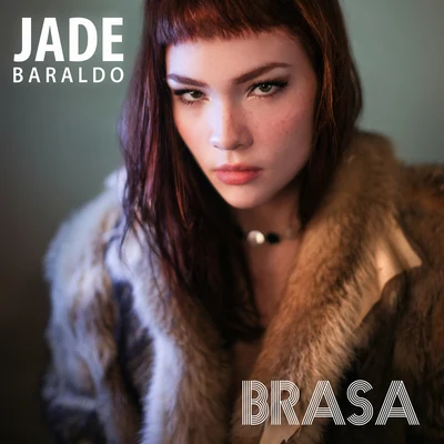 Jade BaraldoJaviera MenaBrasa