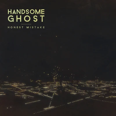 Handsome Ghost/PellHonest Mistake