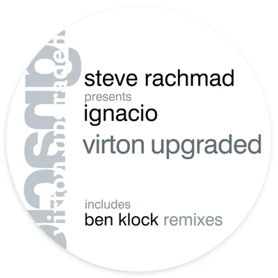 Steve RachmadVirton Upgraded (Ben Klock Remixes)