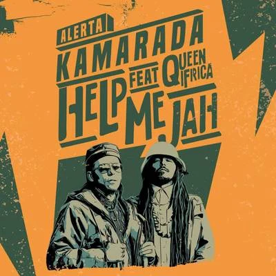 Alerta KamaradaHelp Me Jah (Dub Mix)