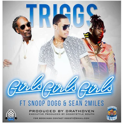 Snoop Dogg/Tom FrancisGirls Girls Girls (feat. Snoop Dogg & Sean2miles)