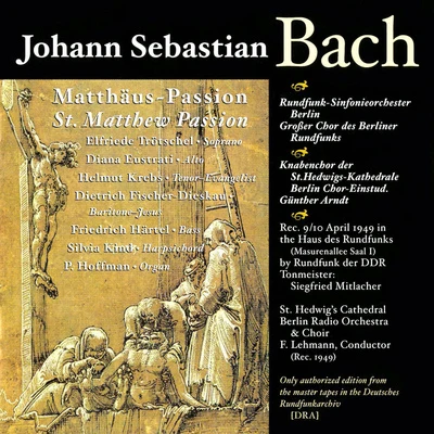 Fritz LehmannPeter SteinerHelmut KrebsOskar RothensteinerWolfgang MeyerBACH, J.S.: St. Matthew Passion (Lehmann) (1949)