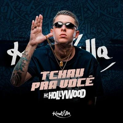 MC Hollywood/MC KevinhoTchau Pra Você