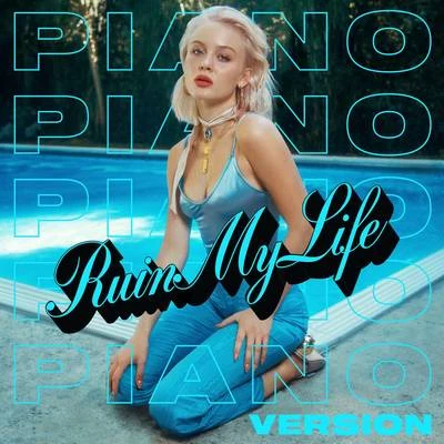 Zara Larsson/FedezRuin My Life (Piano Version)