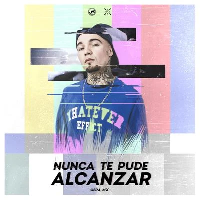 Gera MXChristian NodalNunca Te Pude Alcanzar