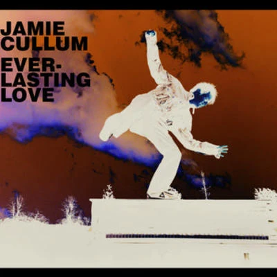 Jamie Cullum/Stacey Kent/Jacob Collier/Imany/Eric CantonaEverlasting Love (2 track International Version)