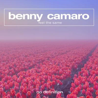 Benny Camaro/DJ Marlon/BeedeepFeel the Same