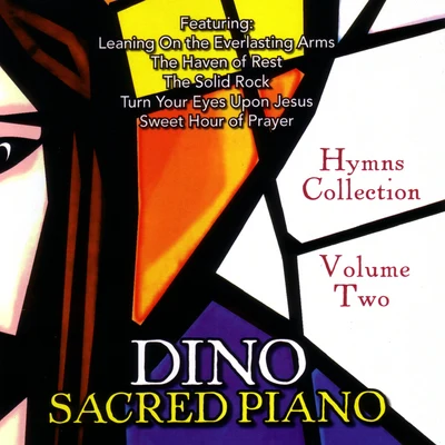 DINO/Larisa/Mico C/Coyotes/DJ Sign/Manuel Baccano/Delpretti/Voyager2/SawoSacred Piano: Hymns Collection, Vol. 2