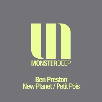 Ben PrestonNew PlanetPetit Pois