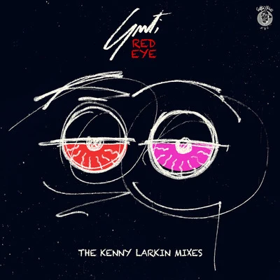 GutiRed Eye (The Kenny Larkin Mixes)