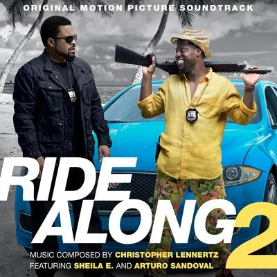 Sam Hulick/Christopher LennertzRide Along 2 (Original Motion Picture Soundtrack)