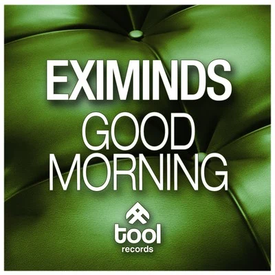 Eximinds/Kate MilesGood Morning