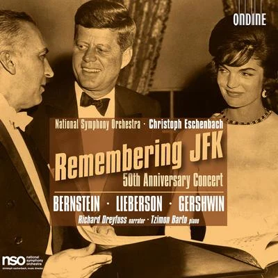 Christoph EschenbachOrchestral Concert: BERNSTEIN, L.LIEBERSON, P.GERSHWIN, G. (Remembering JFK - 50th Anniversary Concert) (National Symphony, Eschenbach)