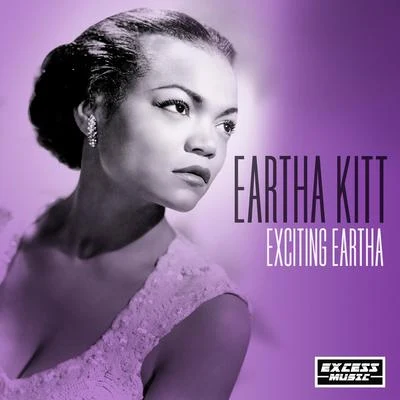 Eartha Kitt/Fats Domino/Evolution/Jim Reeves/Claudio Gizzi/Frankie Laine/Quintino & Blasterjaxx/Eddie Fisher/Del Barber/Eric ChenauxExciting Eartha