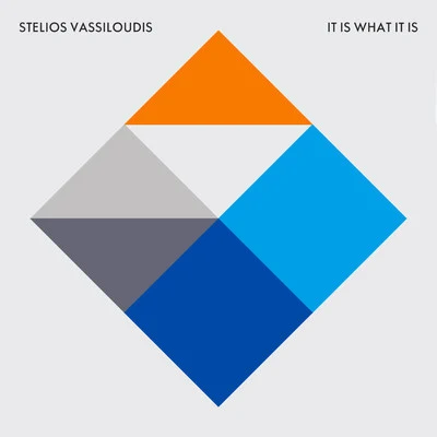 Stelios VassiloudisIt Is What It Is