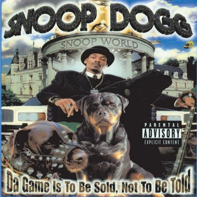 Snoop Dogg/Tom FrancisThe Game Is To Be Sold, Not To Be Told