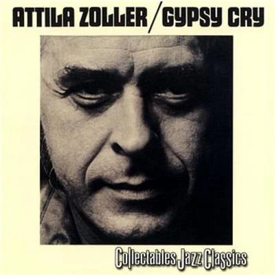 Attila ZollerGypsy Cry