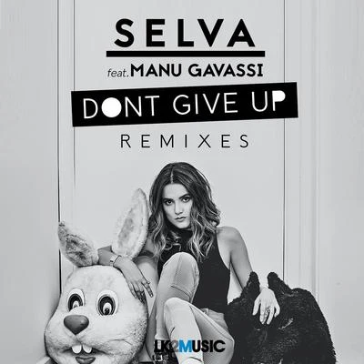 Selva/DoozieDont Give up (Remixes)