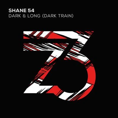 Shane 54Dark & Long (Dark Train)