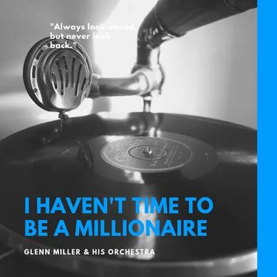 His Orchestra/The Virtues/The Surfaris/Walter Murphy/The String-A-Longs/B. Bumble & the Stingers/Lawrence Welk/Ray Anthony/Billy Vaughn/The ChantaysI Havent Time to Be a Millionaire