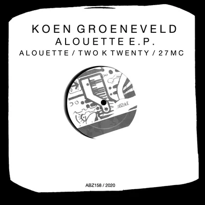 Koen GroeneveldAlouette E.P.