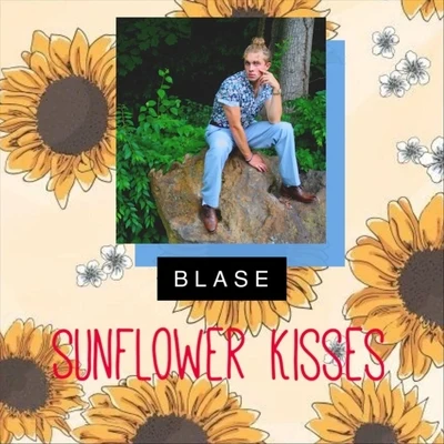 BlaseSunflower Kisses