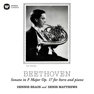 Dennis BrainBeethoven: Horn Sonata in F Major, Op. 17