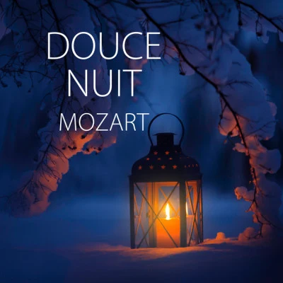 Geraldine Farrar/Wolfgang Amadeus MozartDouce Nuit - Mozart