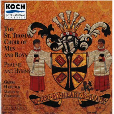 Gerre Hancock/Shirley W. McRae/John Rutter/Simon Preston/Memphis Boychoir/Leo Sowerby/John David Peterson/David Wilcocks/Charles Wood/John AyersSt. Thomas choir of men boys - OG ODM有heart is ready - selected hymns psalms