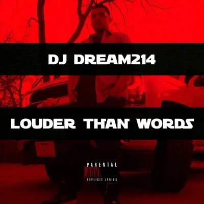 DJ Dream214K9Louder Than Words